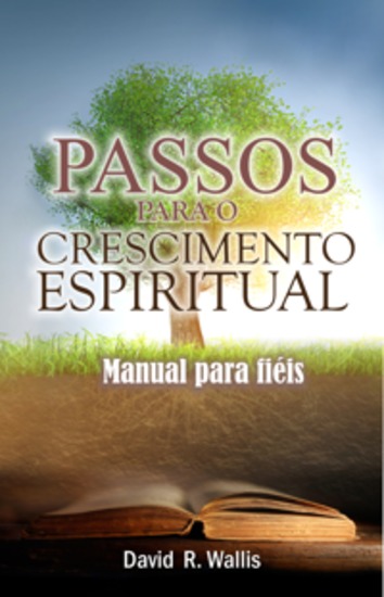 Passos para o crescimento espiritual - Manual para fiéis - cover