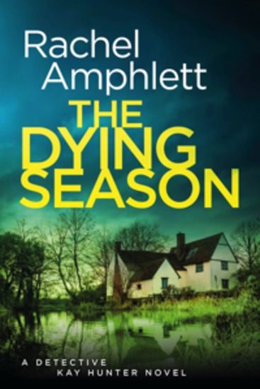 The Dying Season - A Detective Kay Hunter crime thriller - cover
