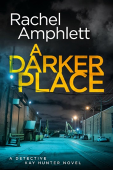 A Darker Place - A Detective Kay Hunter murder mystery - cover