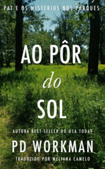 Ao Pôr Do Sol - Pat E Os Mistérios Nos Parques - cover