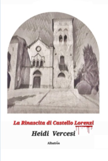 La rinascita di castello Lorenzi - cover