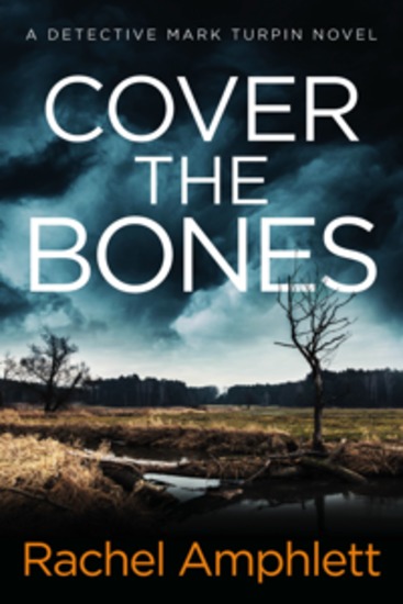 Cover the Bones - A Detective Mark Turpin murder mystery - cover