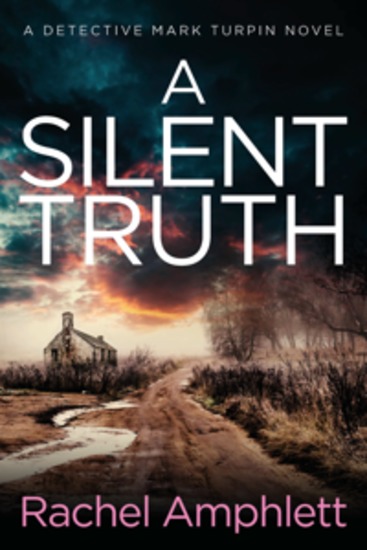 A Silent Truth - A Detective Mark Turpin murder mystery - cover