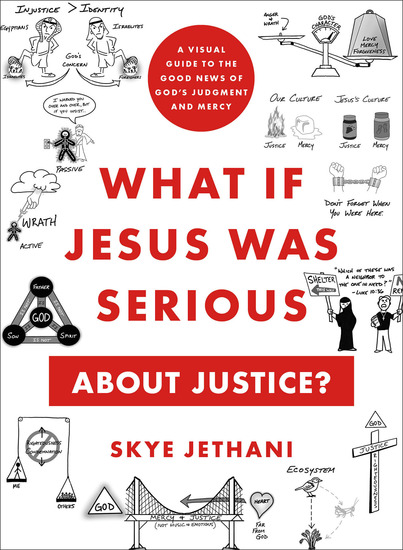 What If Jesus Was Serious about Justice? - A Visual Guide to the Good News of God's Judgment and Mercy - cover