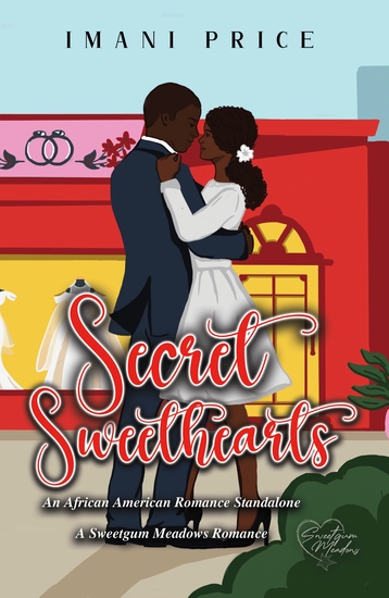 Secret Sweethearts - An African-American Romance Standalone - cover