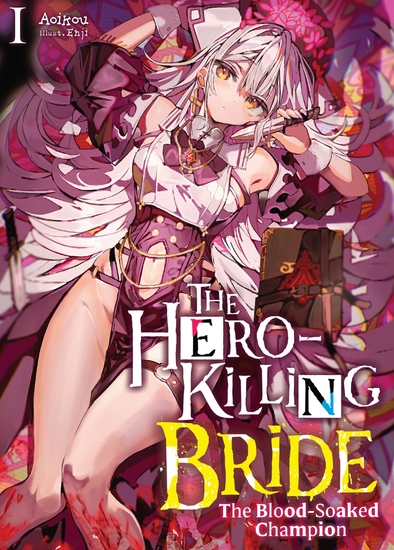 The Hero-Killing Bride: Volume 1 - cover