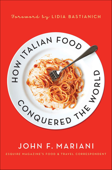 How Italian Food Conquered the World - cover