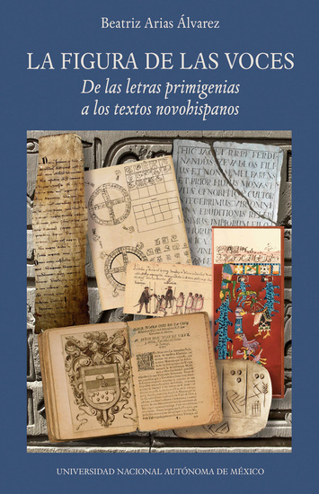 La figura de las voces De las letras primigenias a los textos novohispanos - cover