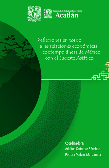 Reflexiones en torno a las relaciones económicas contemporáneas de México con el Sudeste Asiático - cover