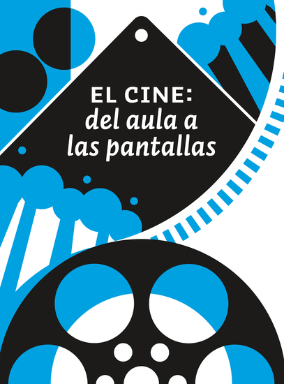 El cine: del aula a las pantallas - cover