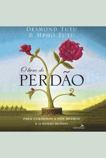 O livro do perdão - Para Curarmos a Nós Mesmos e o Nosso Mundo - cover