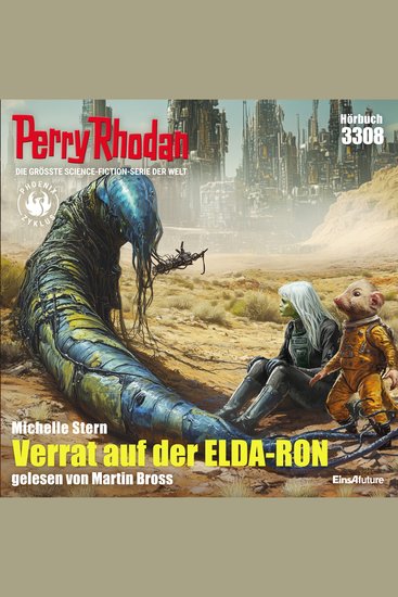 Perry Rhodan 3308: Verrat auf der ELDA-RON - Perry Rhodan-Zyklus "Phoenix" - cover
