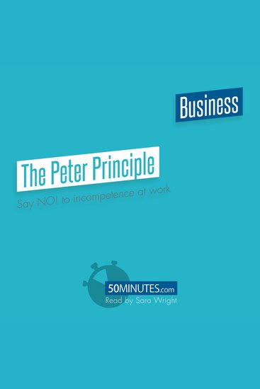 The Peter Principle - Say NO! to incompetence at work - cover