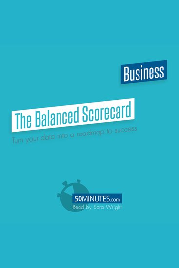 The Balanced Scorecard - Turn your data into a roadmap to success - cover