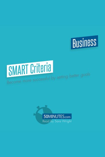 SMART Criteria - Become more successful by setting better goals - cover