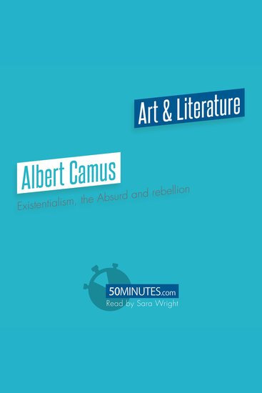 Albert Camus - Existentialism the Absurd and rebellion - cover