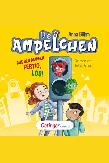 Die Ampelchen 1 Aus den Ampeln fertig los! - cover