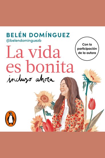 La vida es bonita incluso ahora - Una historia real de superación y lucha - cover
