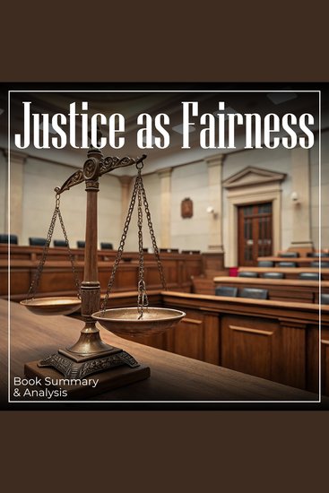 Justice as Fairness: Book Summary & Analysis - cover