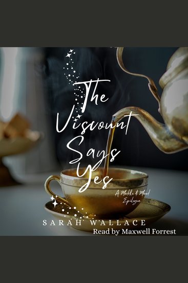 The Viscount Says Yes - A Meddle & Mend Epilogue - cover