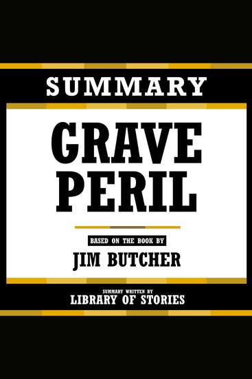 Summary - Grave Peril - Based On The Book By Jim Butcher - cover