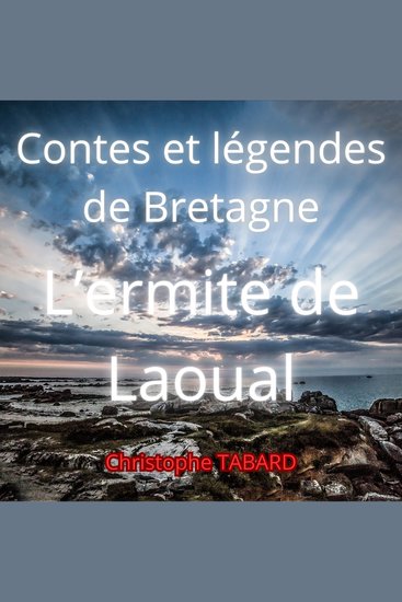 L'ermite de Laoual - Contes et légendes de Bretagne - cover