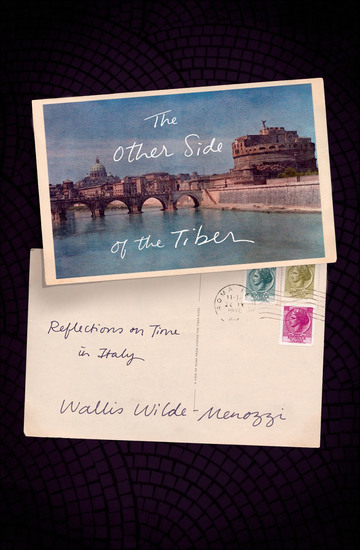 The Other Side of the Tiber - Reflections on Time in Italy - cover