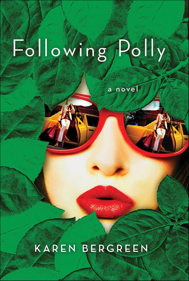 Following Polly - A Novel - cover
