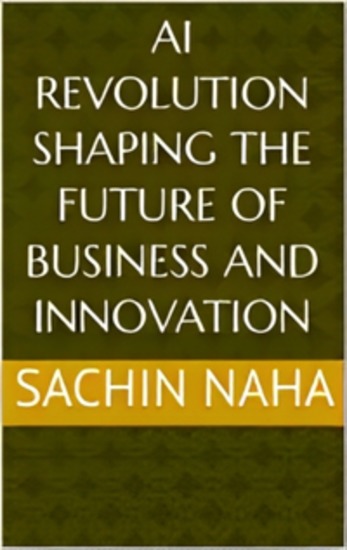 AI Revolution: Shaping the Future of Business and Innovation - cover
