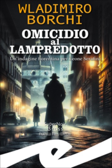 Omicidio al lampredotto - Un'indagine fiorentina per Leone Serafini - cover