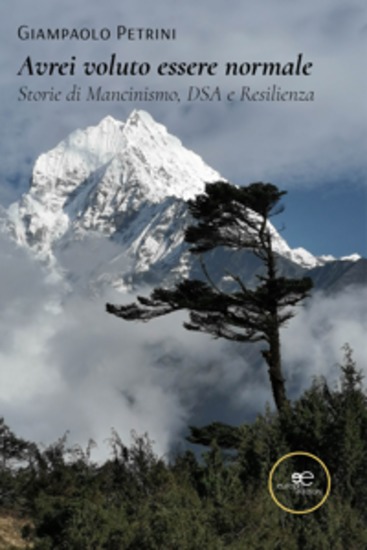 Avrei voluto essere normale Storie di Mancinismo DSA e Resilienza - cover