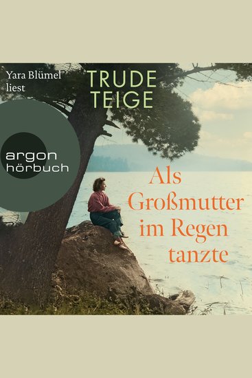 Als Großmutter im Regen tanzte - Die Großmutter-Reihe Band 1 (Ungekürzte Lesung) - cover