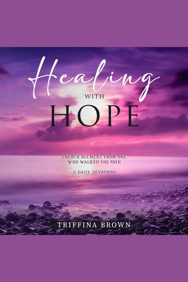 Healing with Hope - Encouragement From One Who Walked the Path - cover