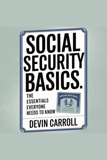 Social Security Basics - The Essentials Everyone Needs to Know - cover