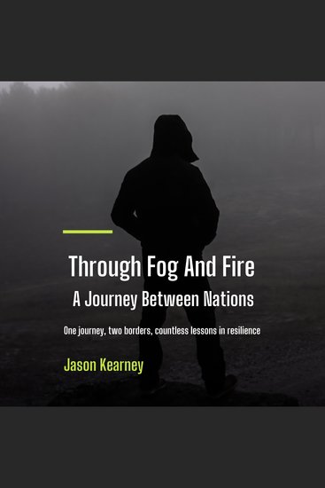 Through Fog and Fire - A Journey Between Nations - cover