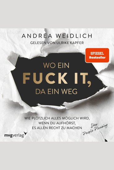 Wo ein Fuck it da ein Weg - Wie plötzlich alles möglich wird wenn du aufhörst es allen recht zu machen (SPIEGEL-BESTSELLER) - cover