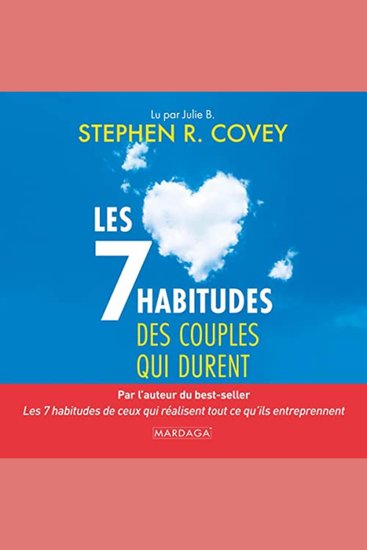 Les 7 habitudes des couples qui durent - Pour une vie amoureuse épanouie - cover