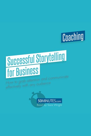 Successful Storytelling for Business - How to grab attention and communicate effectively with any audience - cover
