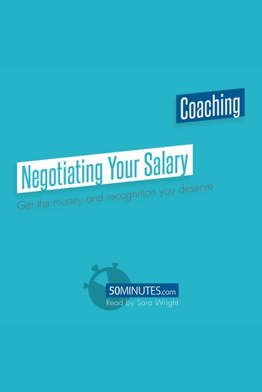 Negotiating Your Salary - Get the money and recognition you deserve - cover