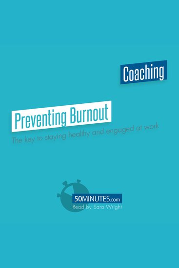 Preventing Burnout - The key to staying healthy and engaged at work - cover