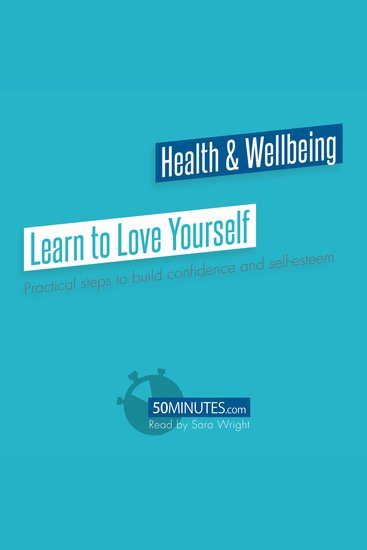Learn to Love Yourself - Practical steps to build confidence and self-esteem - cover