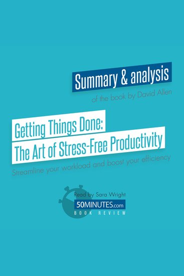 Book Review: Getting Things Done: The Art of Stress-Free Productivity by David Allen - Streamline your workload and boost your efficiency - cover