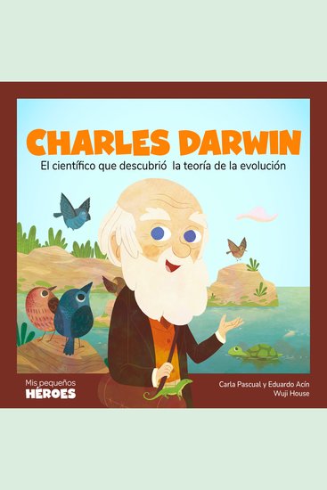 Charles Darwin - El científico que descubrió la teoría de la evolución - cover