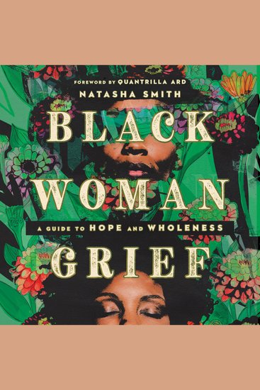 Black Woman Grief - A Guide to Hope and Wholeness - cover