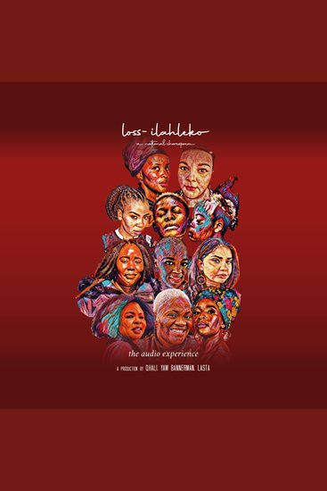 Loss-iLahleko (A National Choreopoem) - The Audio Experience - cover