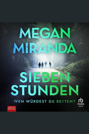 Sieben Stunden - Wen würdest du retten? Thriller - cover
