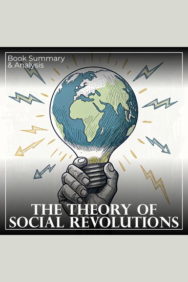 Theory of Social Revolutions The: Book Summary & Analysis - cover