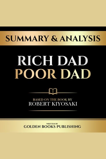 Summary & Analysis - Rich Dad Poor Dad - Based On The Book By Robert Kiyosaki - cover