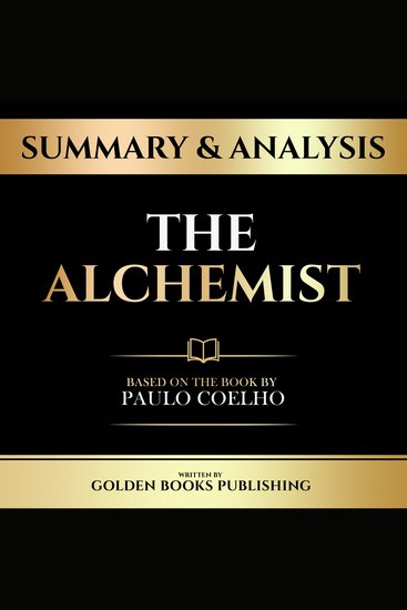 Summary & Analysis - The Alchemist - Based On The Book By Paulo Coelho - cover