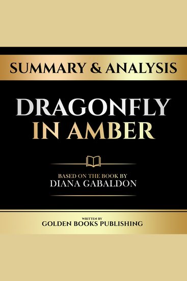 Summary & Analysis - Dragonfly In Amber - Based On The Book By Diana Gabaldon - cover